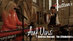 Auf Uns - Andreas Bourani - Cover by The Little Button's